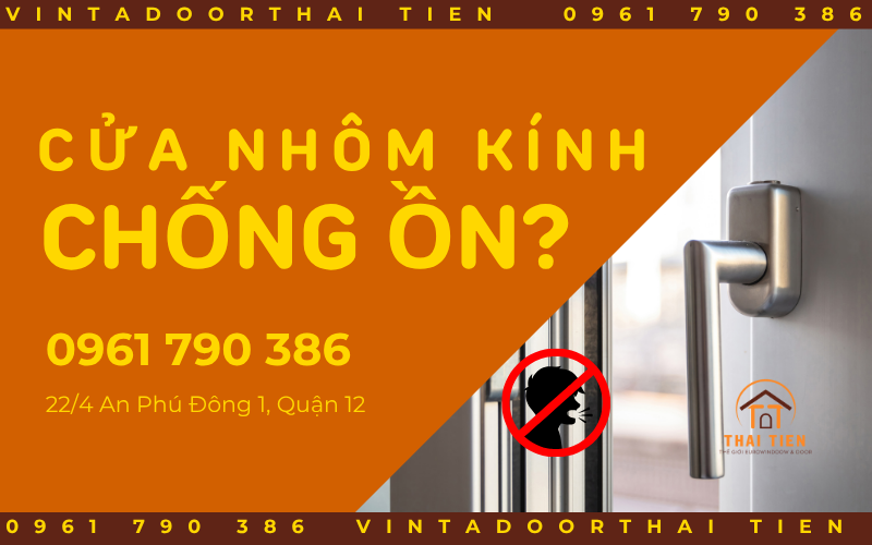 Cửa nhôm kính chống ồn có hiệu quả không? Giải pháp thực tế cho nhà phố